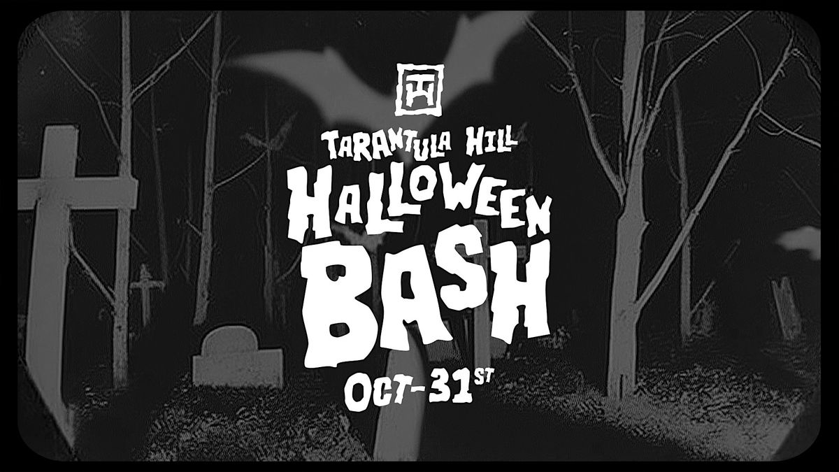 Tarantula Hill Halloween Bash