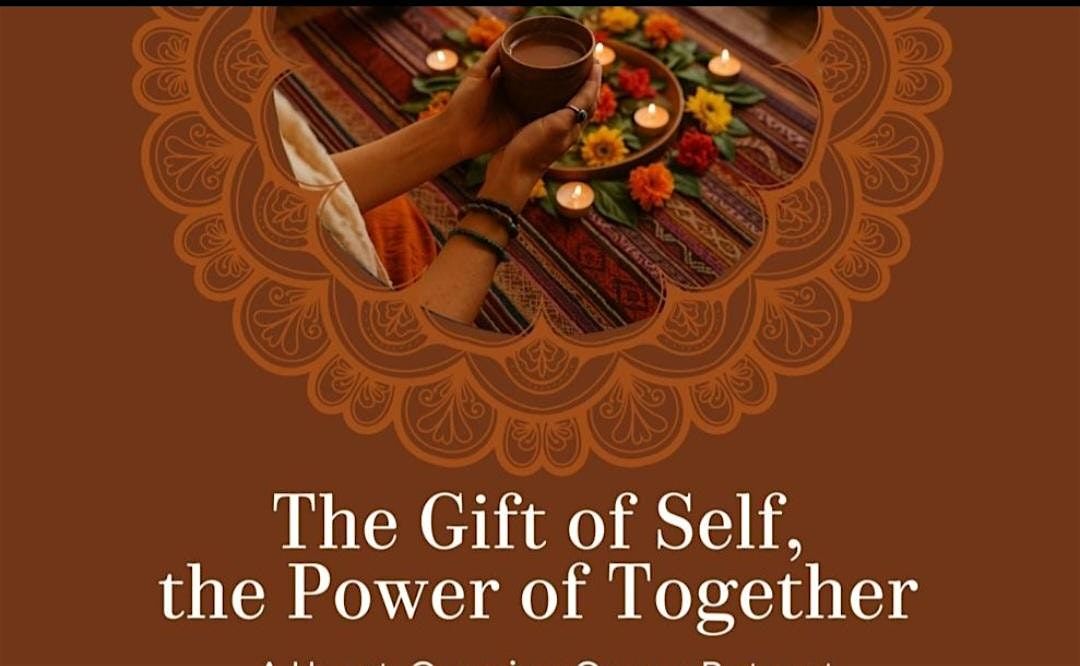 The Gift of Self, the Power of Together