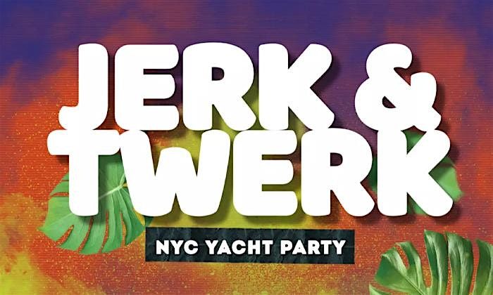 JERK & TWERK HIP HOP VS REGGAE\u00ae MAJESTIC YACHT PARTY CRUISE 2026