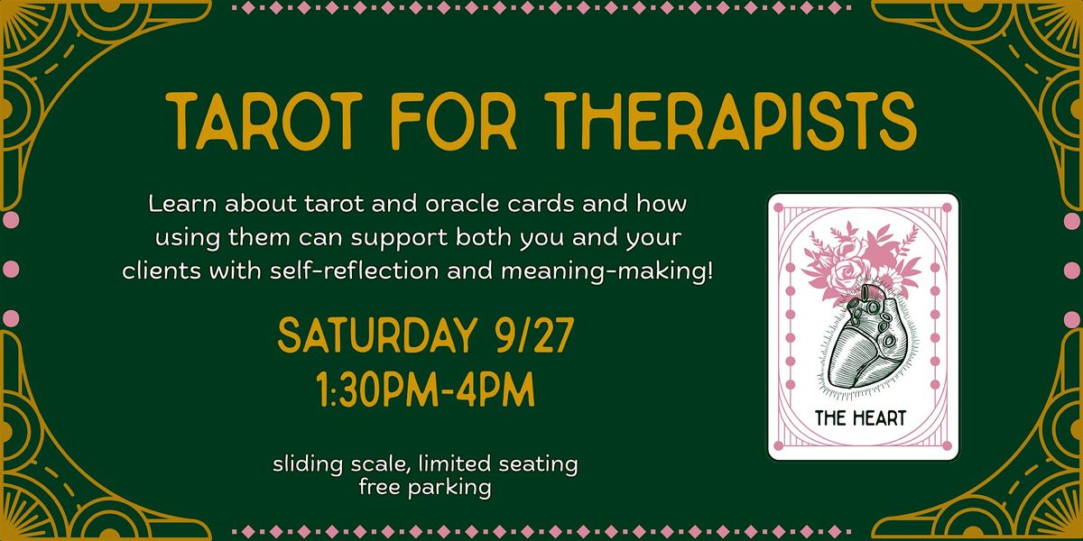 Tarot for Therapists: a 2.5 hr workshop for mental health professionals