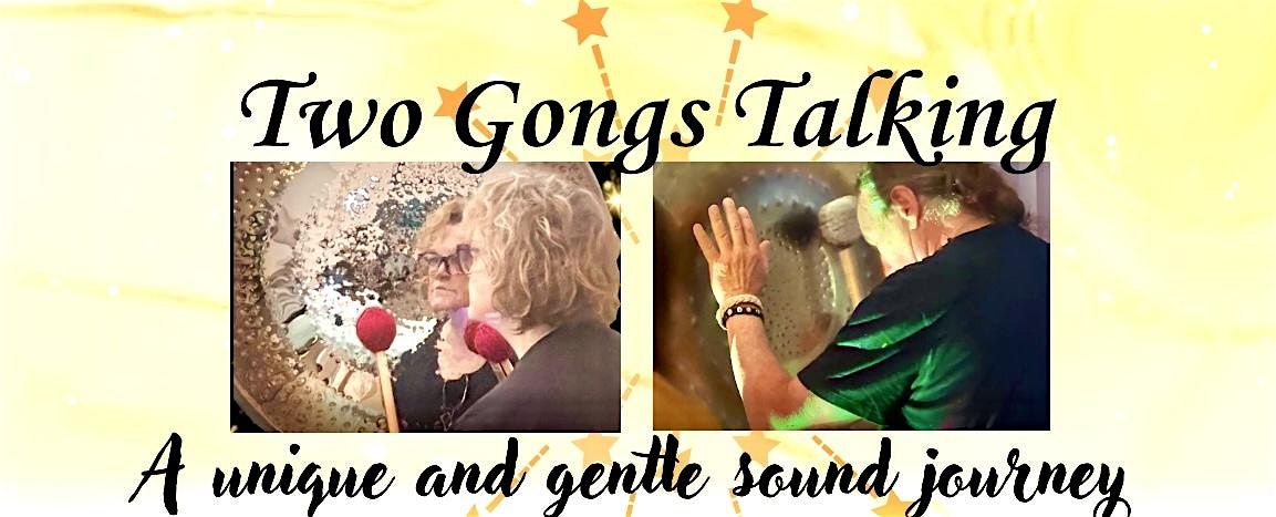 Two Gongs Talking~ A Sound Immersion