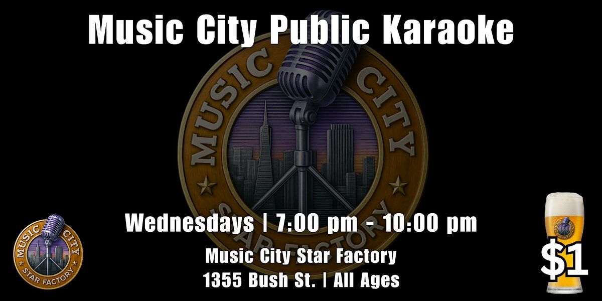 Public Karaoke at Music City Star Factory - Free Entry!