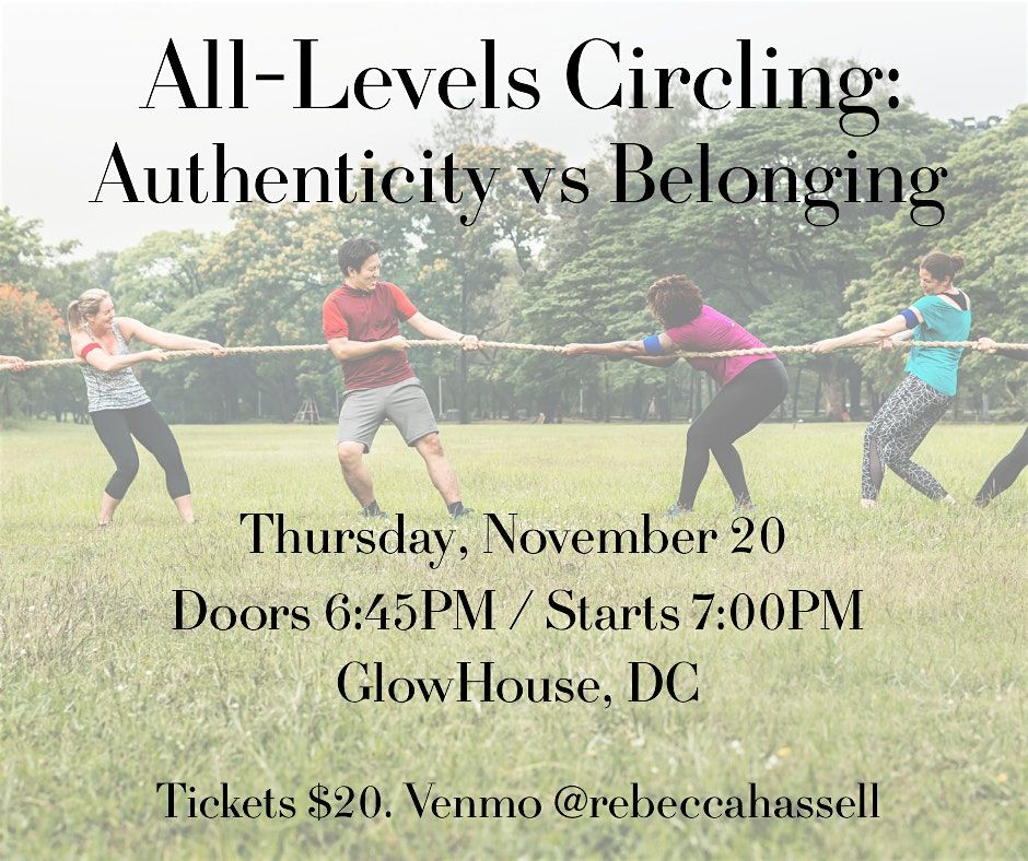 All-Levels Circling: Authenticity vs Belonging