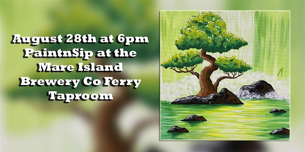 Bonsai Tree PaintnSip at the Mare Island Brewery Co Ferry Taproom
