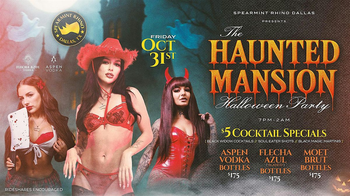 The Haunted Mansion Halloween Party (Spearmint Rhino Dallas)