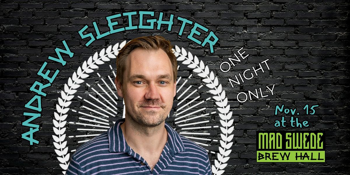Standup Comedy: Andrew Sleighter