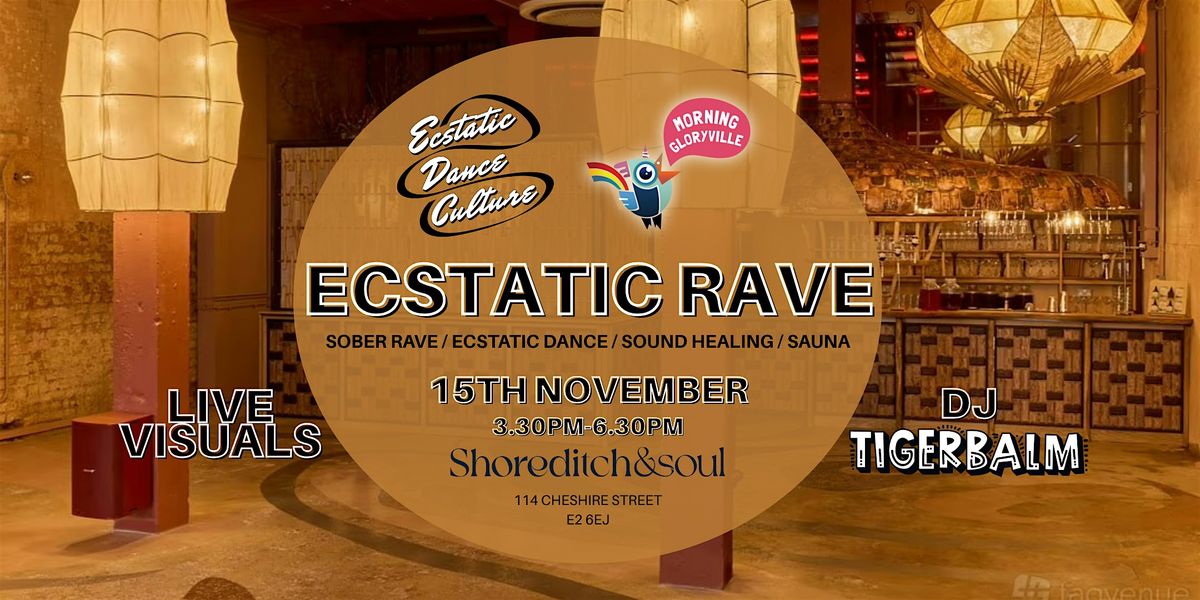 Morning Gloryville x Ecstatic Dance Culture | ECSTATIC RAVE
