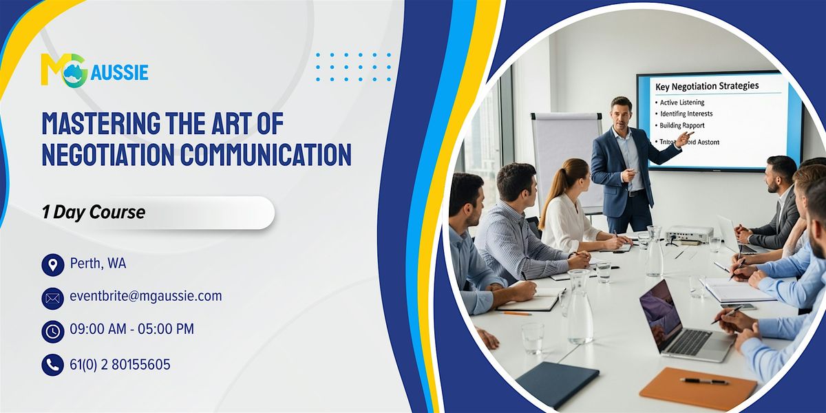 Mastering the Art of Negotiation Communication \u2013 1 Day Course in Perth