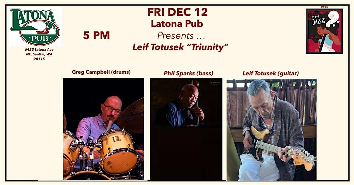 Latona Pub Presents ... Leif Totusek "Triunity"