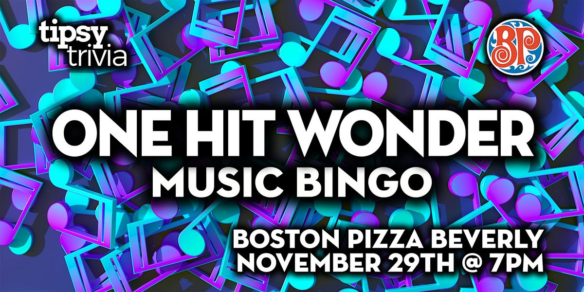 Edmonton: Boston Pizza Beverly - 1 Hit Wonder Music Bingo - Nov 29, 7pm