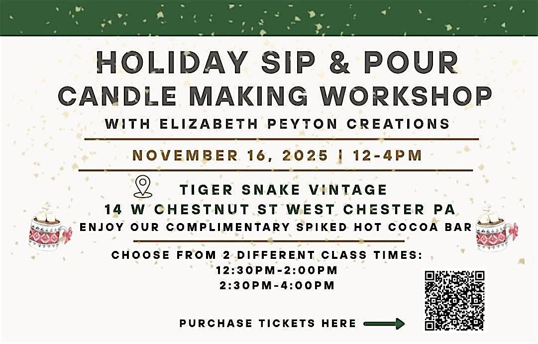 Elizabeth Peyton: Holiday Sip & Pour Candle Making Workshop