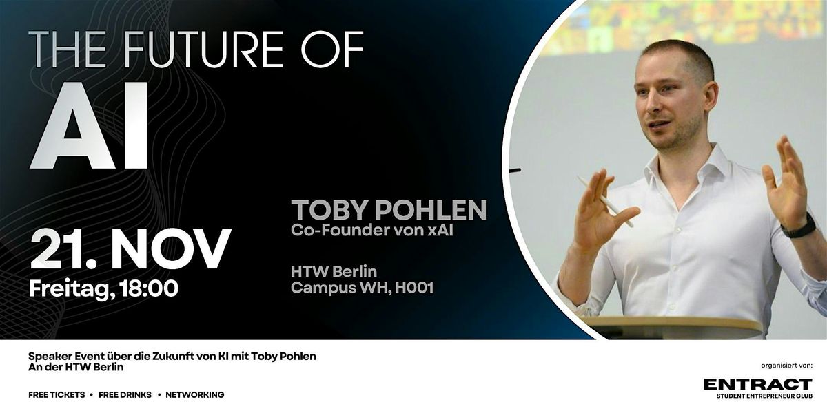 The Future of AI I Speaker Event mit Tobias Pohlen (xAI) @HTW Berlin