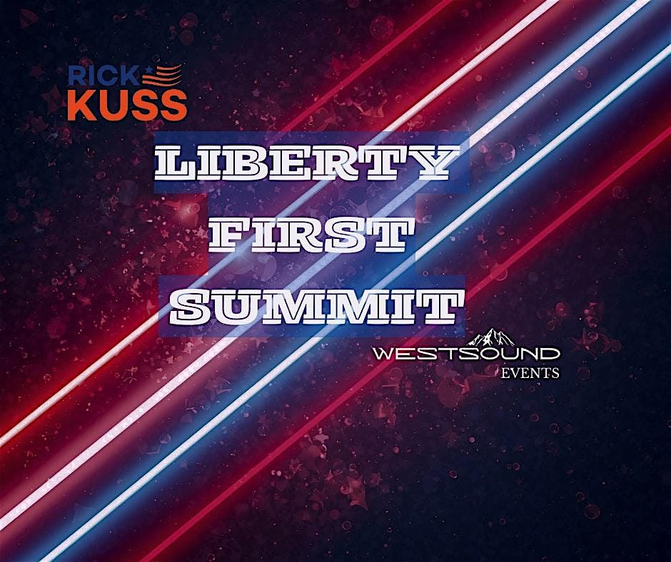 Liberty First Summit