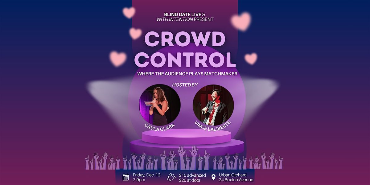 Crowd Control: Where the Audience Plays Matchmaker