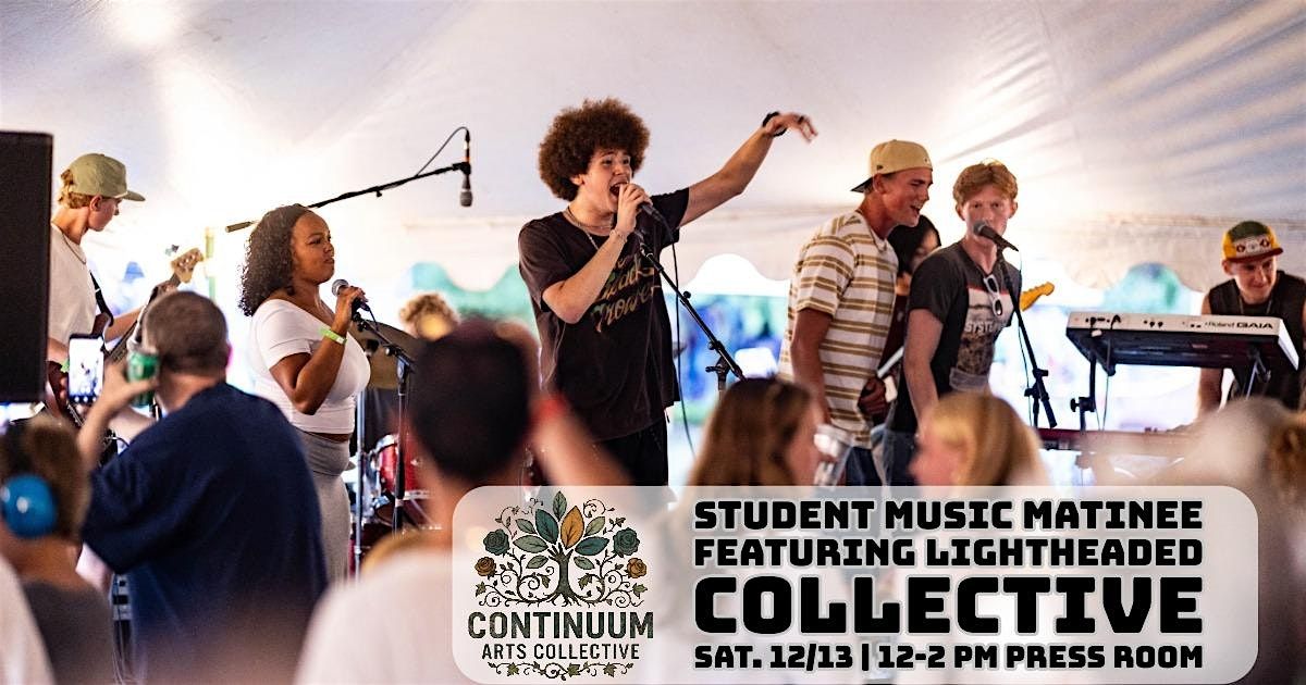 CAC Student Music Matinee feat. Lightheaded Collective