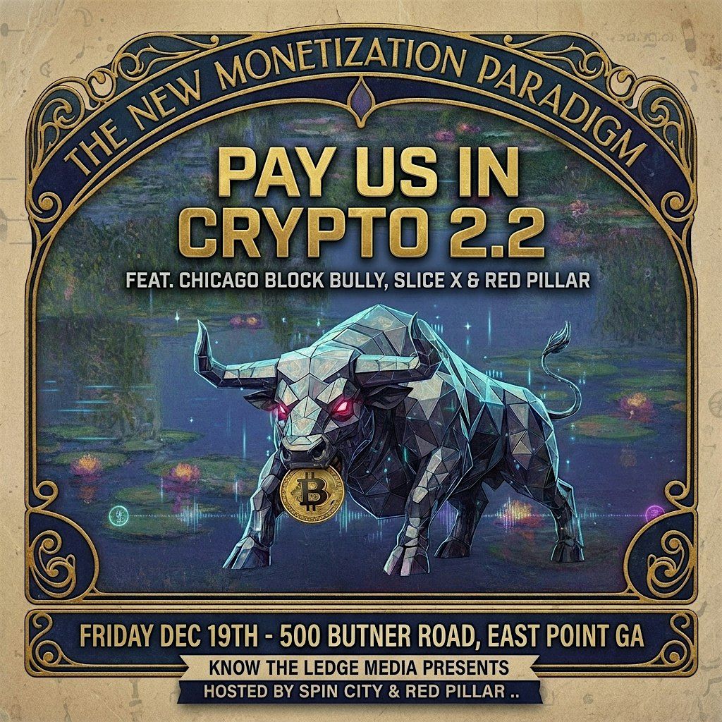 PAY US IN CRYPTO 2.2 feat BITCOIN BULLY, SLICE X, RED PILLAR