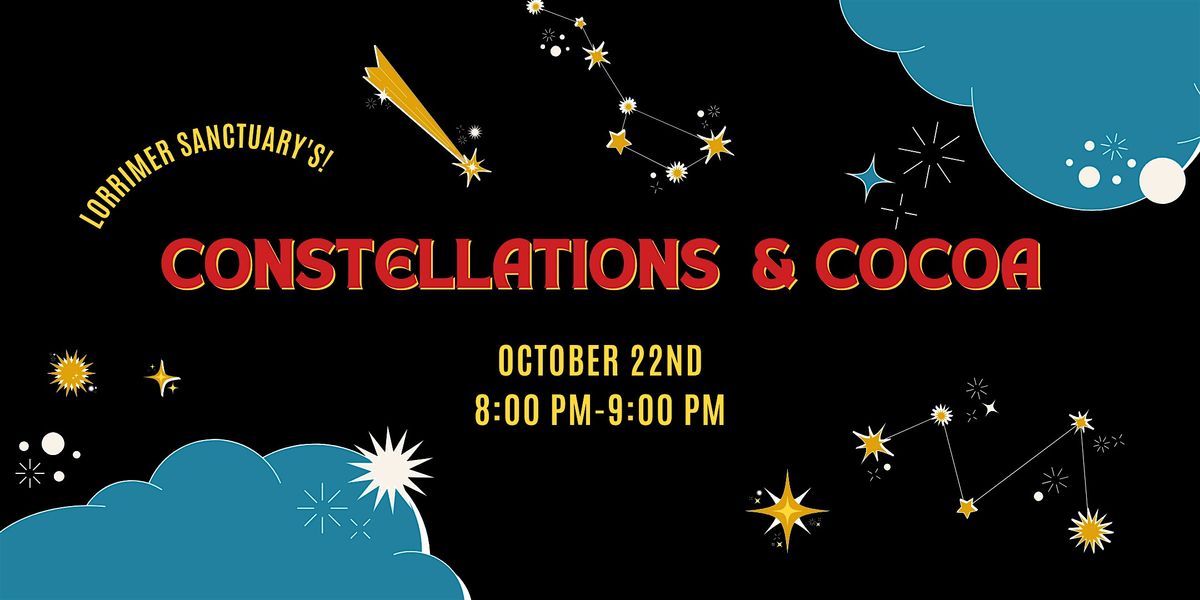 Constellations and Cocoa