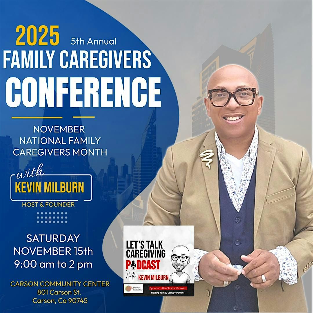 5th Annual Family Caregivers Conference (Caring Hearts Network)
