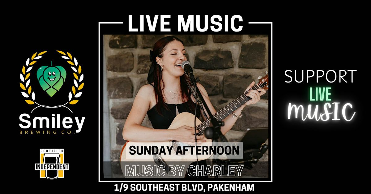 Music By Charley Live @ Smiley Brewing