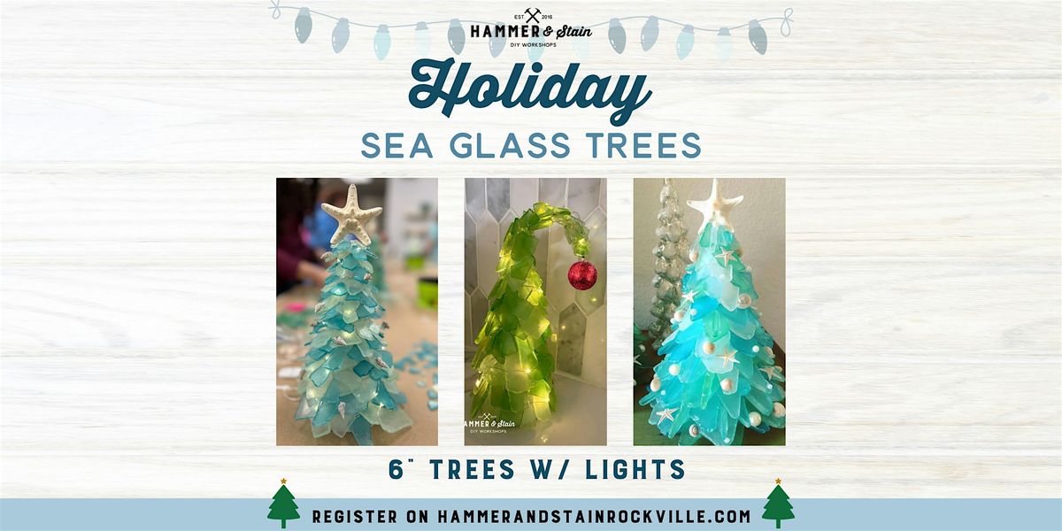 Sea Glass Holiday Tree Workshop