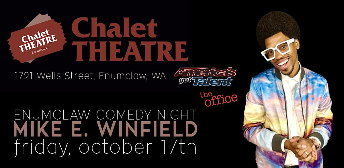 Mike E. Winfield in Enumclaw! Premier Stand-Up Comedy!