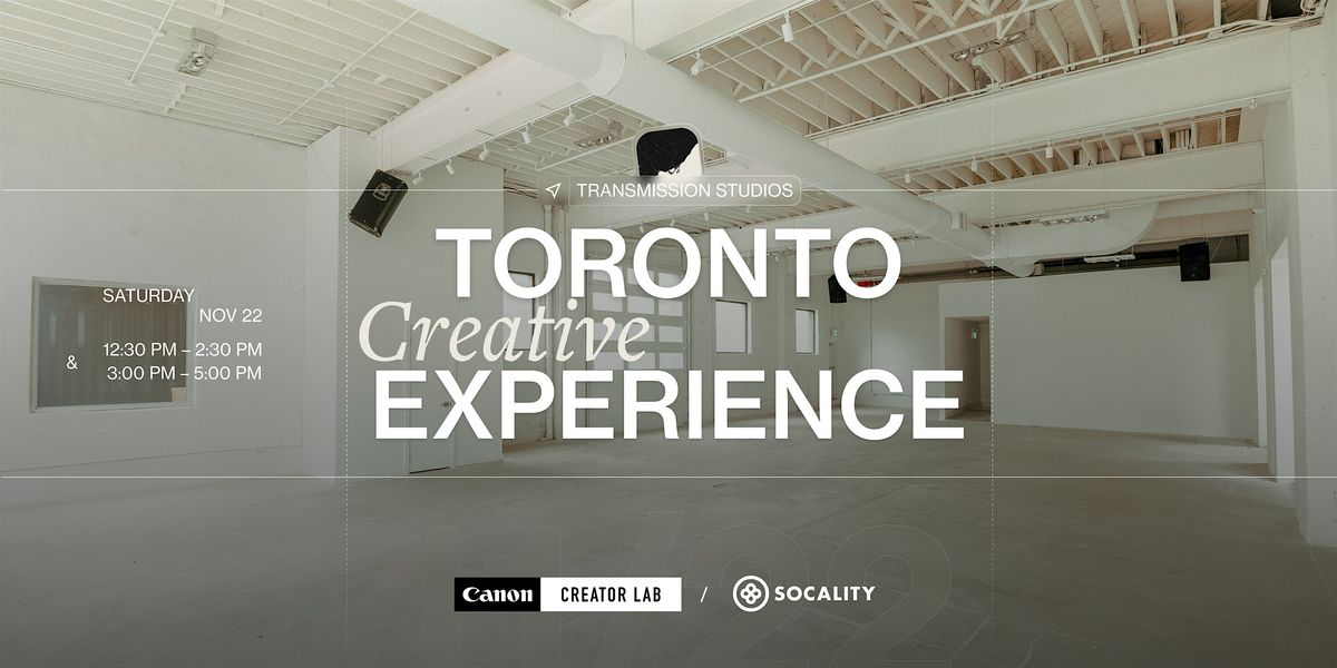 Toronto Creative Experience at Transmission Studios