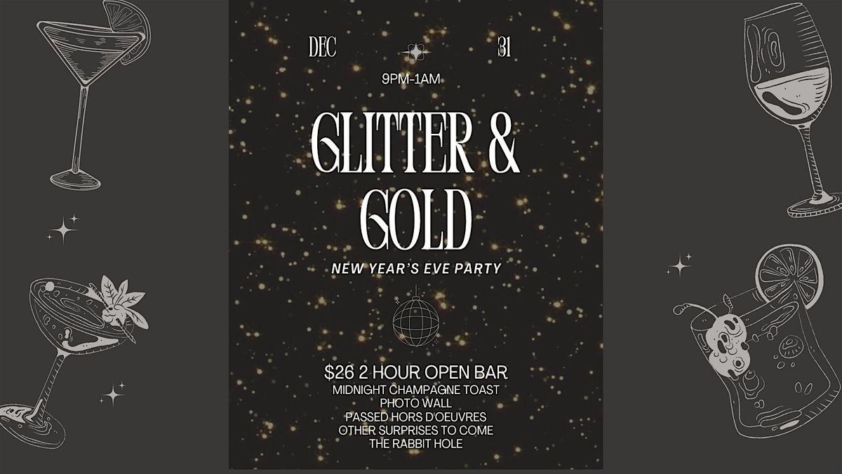 Glitter & Gold- A New Years Eve to Remember at The Rabbit Hole