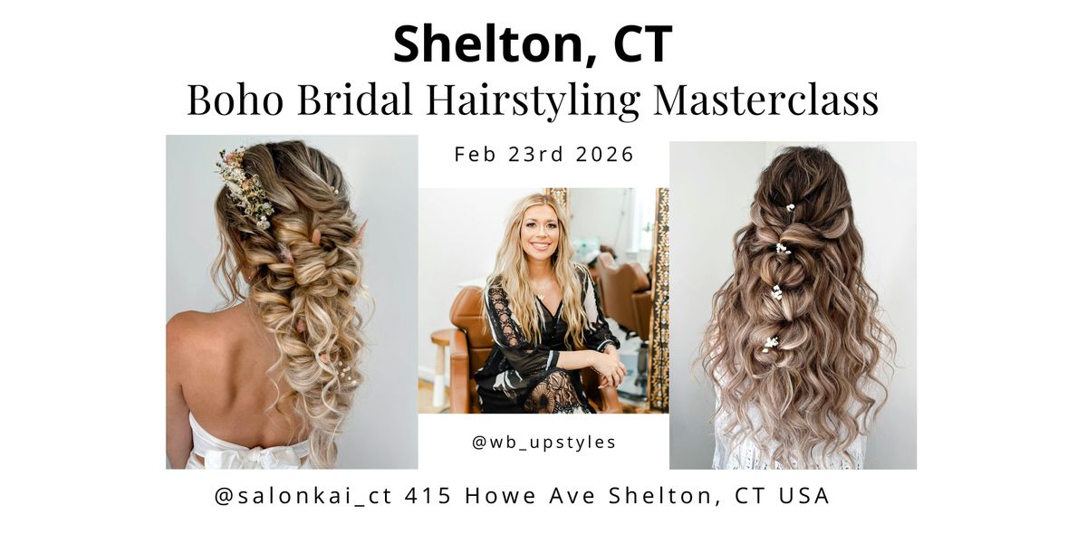 Shelton, CT Bridal Hairstyling Masterclass