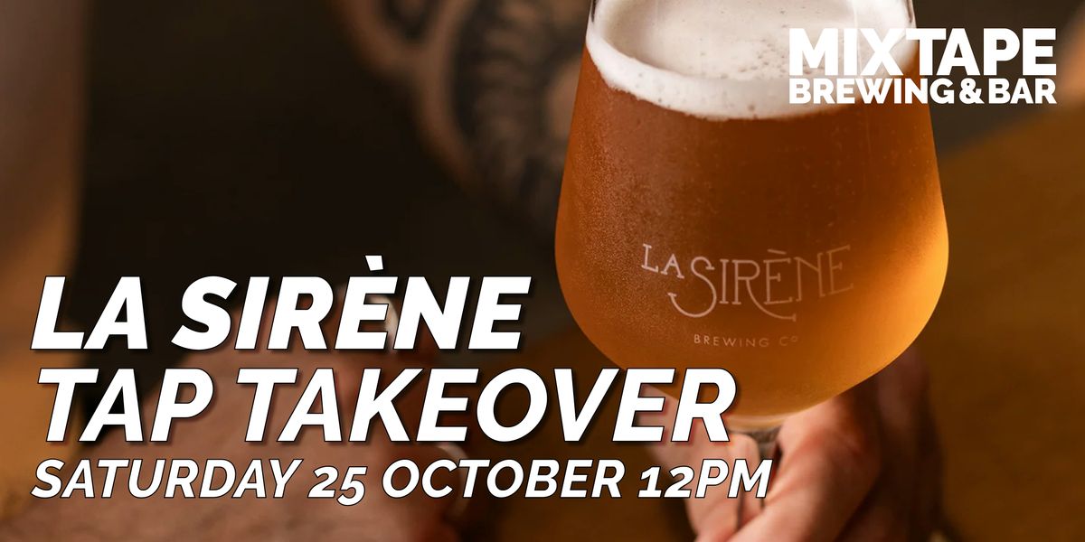 La Sirene Tap Takeover
