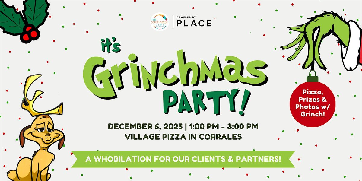 2025 Merry Grinchmas Party - The Southwest Life Real Estate Group
