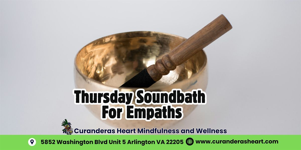 Thursday Sound Bath For Empaths