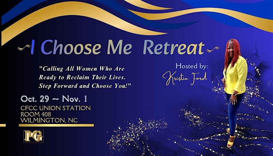 I Choose Me Health And Wellness Conference, Wilmington, NC