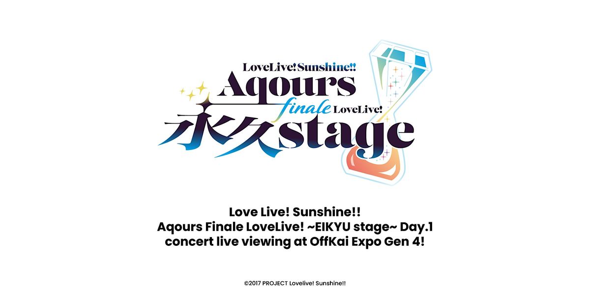 Love Live! Aqours Finale LoveLive! Day1 concert live viewing at OffKai Expo
