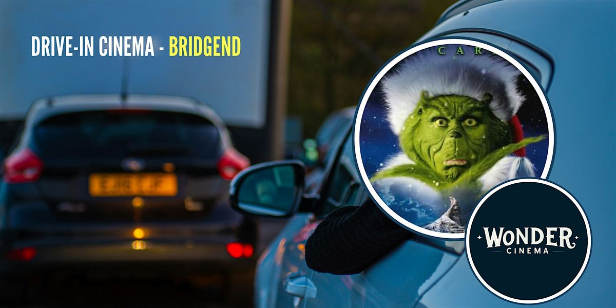 Drive in Cinema - How the Grinch Stole Christmas - Bridgend