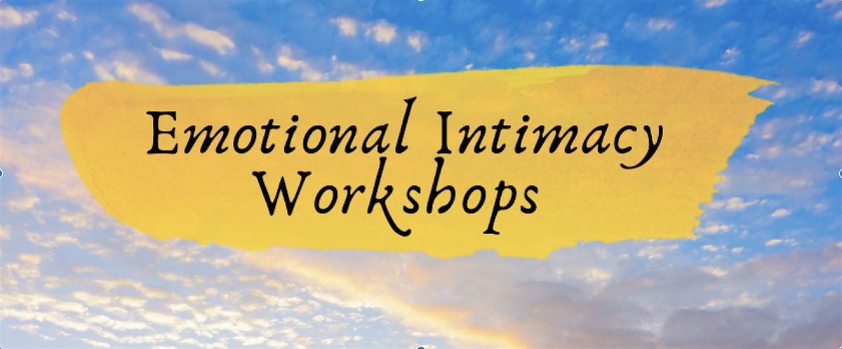 8-week Emotional Intimacy Workshop