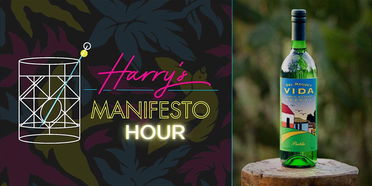 Harry\u2019s x Vida Mezcal Manifesto Hour