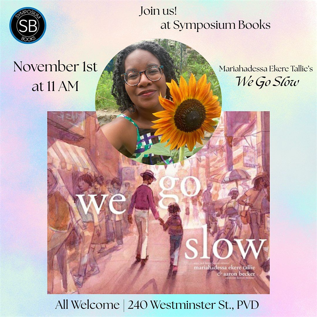 Children's Author Mariahadessa Ekere Tallie's "We Go Slow"