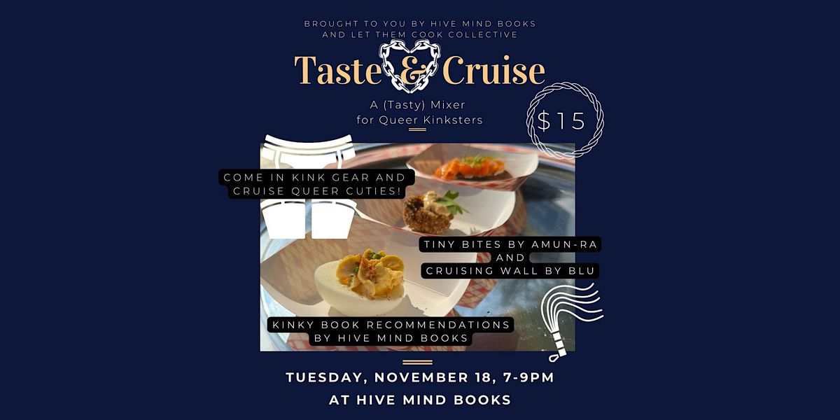 Taste & Cruise: A (Tasty) Mixer for Queer Cruisers