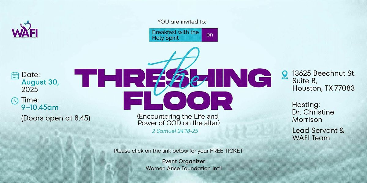 THE THRESHING FLOOR\u2014Breakfast Meeting