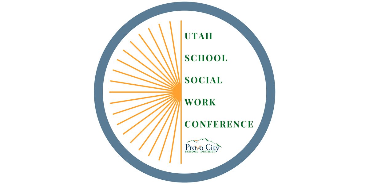 9th Annual Utah School Social Work Conference