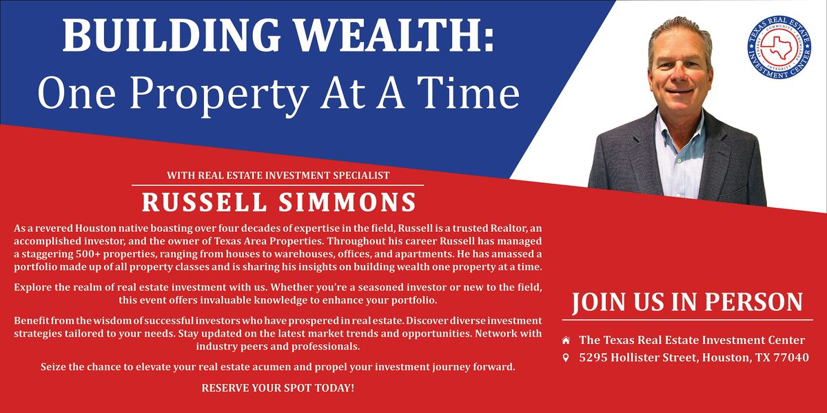 BUILDING WEALTH: One Property At A Time; Real Estate Continuing Education