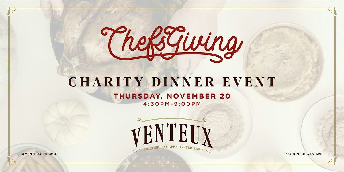 Chefsgiving 2025: A Charity Dinner Event