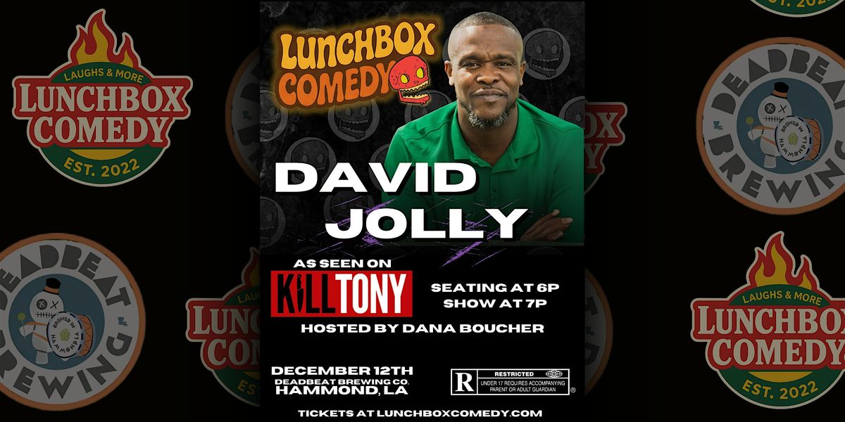 Lunchbox Comedy's FLIGHT NIGHT: David Jolly ( KILLTONY)
