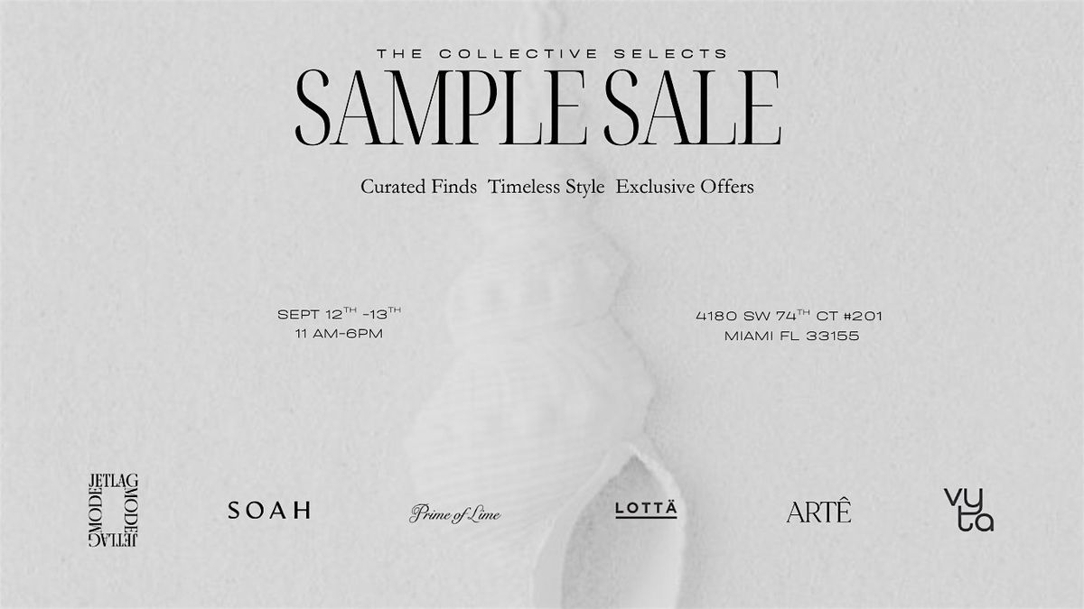 THE COLLECTIVE SELECT- A LUXURY MULTI BRAND SAMPLE SALE