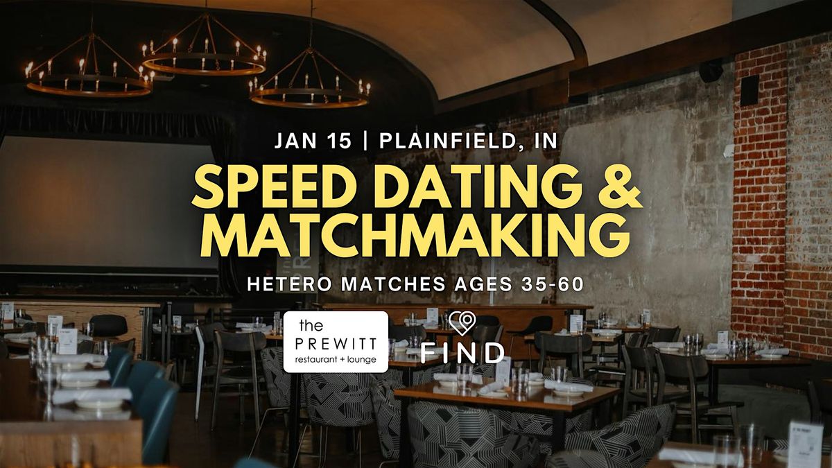 Speed Dating + Matchmaking for Singles Ages 35-60 | Plainfield, IN