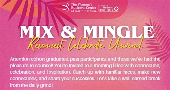 Mix & Mingle: Reconnect. Celebrate. Unwind.