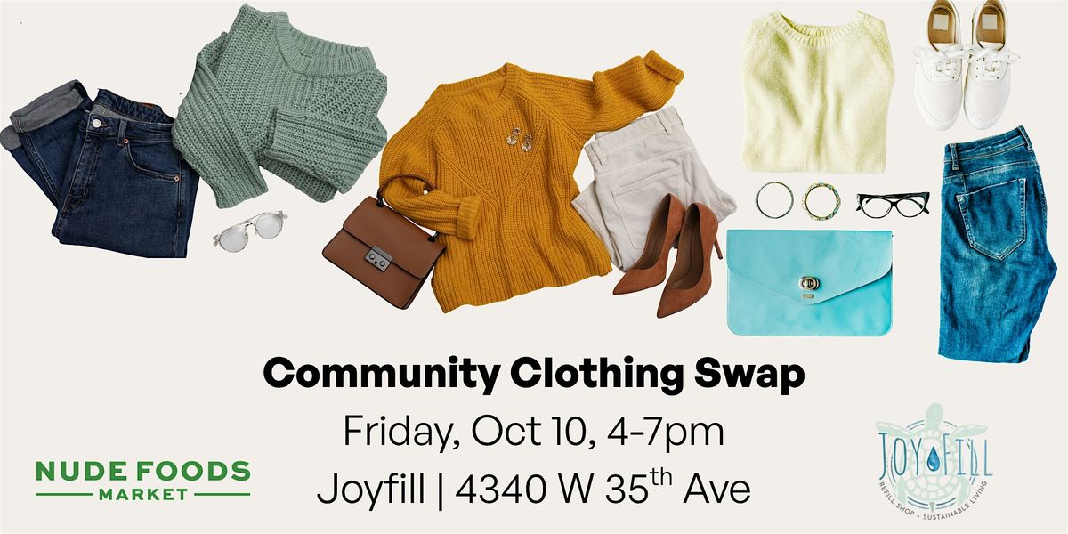 Nude Foods x Joyfill Community Clothing Swap!