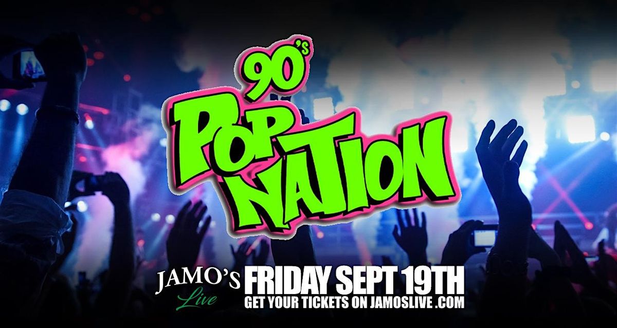 90's Pop Nation at Jamo's Live
