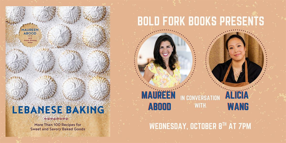 LEBANESE BAKING: An Evening with Maureen Abood and Alicia Wang
