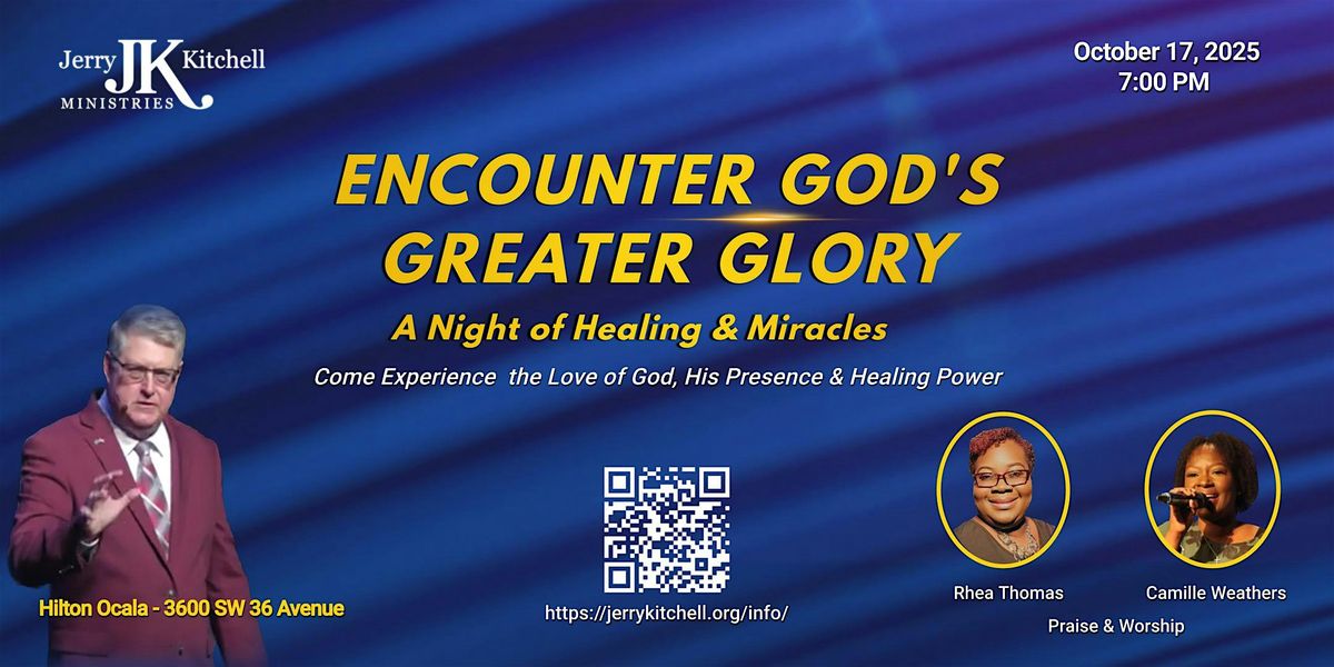 Encounter God's Greater Glory
